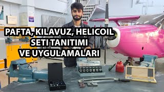 Pafta, Kılavuz, Helicoil Seti Tanıtımı Ve Uygulamaları