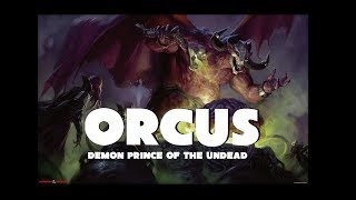 Dungeons and Dragons Lore: Orcus