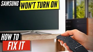 how to fix a samsung tv that won't turn on