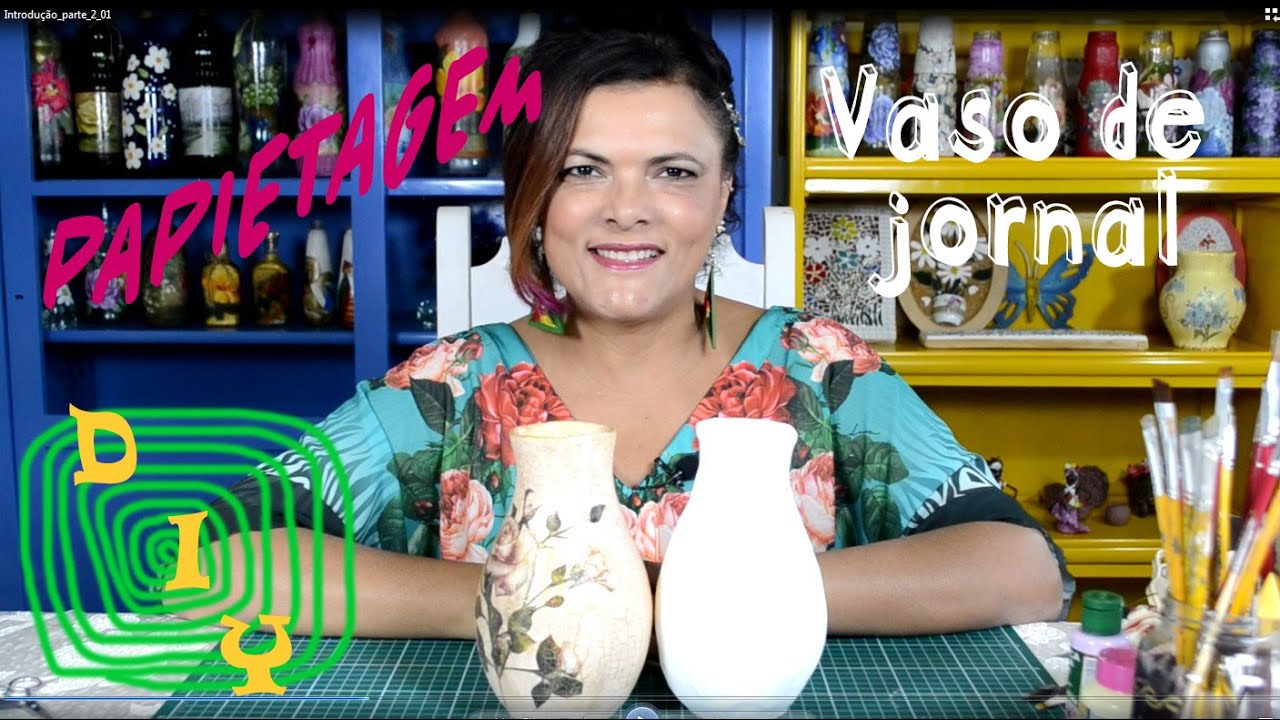 DIY - PAPIETAGEM EM VASO - ARTESANATO COM JORNAL- PARTE I