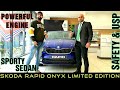 2020 Skoda Rapid Onyx 1.0 TSI Turbocharged Limited Edition | Powerful Rocket Engine in Sporty Sedan