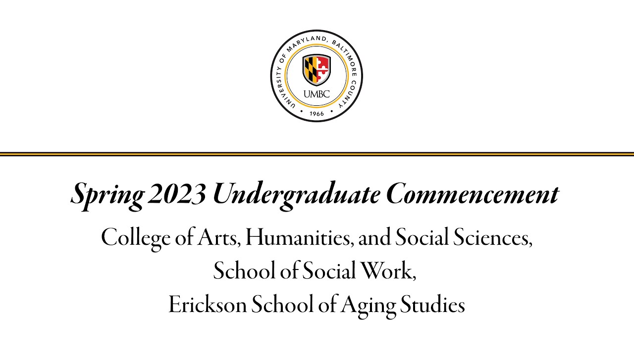 UMBC Spring Undergraduate Commencement 2023 (CAHSS, School of Social