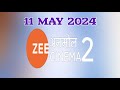 11 may 2024  zee anmol cinema 2 schedule