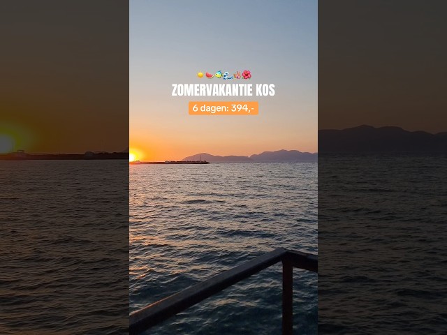 Zomervakantie Kos ☀️