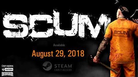 SCUM Early Access Release Date Trailer