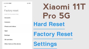 Xiaomi 11T Pro 5G Reset Settings Factory Reset