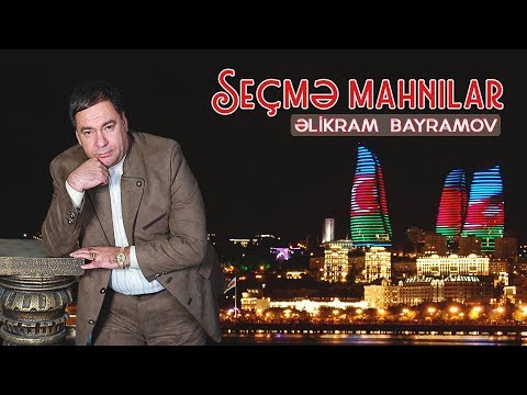 Əlikram Bayramov - Seçmə mahnılar (Popuri)