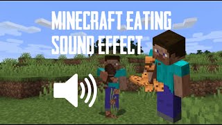 MINECRAFT EATING - SOUND EFFECT 1 HOUR
