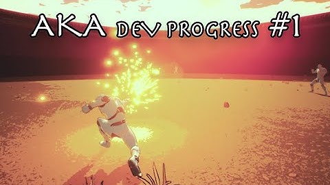AKA Development Progress #1 | UE4
