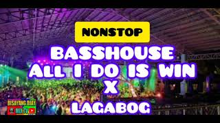 NON-STOP BASSHOUSE | ALL I DO IS WIN X LAGABOG | BISAYANG DJAY MIX TV