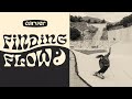Finding flow  carver skateboards