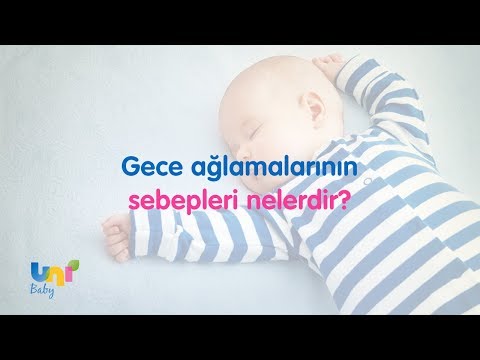 Video: Bebek Neden Geceleri Ağlar?