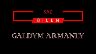 GALDYM ARMANLY