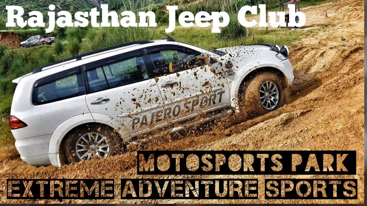 RAJASTHAN JEEP CLUB | MOTOSPORTS PARK | EXTREME ADVENTURE AND MOTORSPORTS