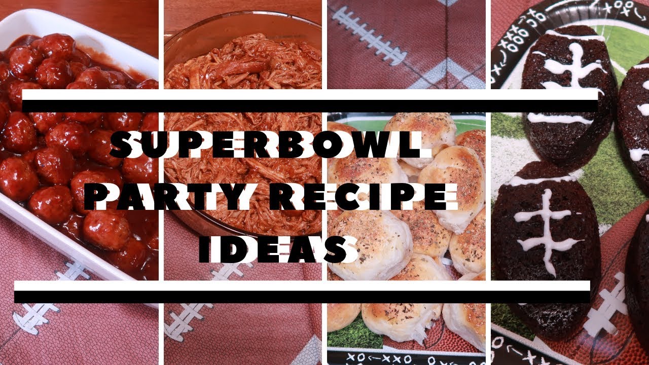 Superbowl Party Recipe Ideas 2019! || Game Day Foods! - YouTube