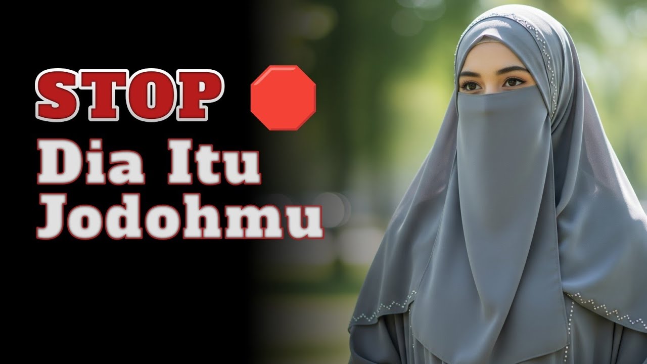 STOP SCROLL ❗Ini Tanda Jelas Dia Adalah Jodoh Terbaik Pilihan Allah Untukmu