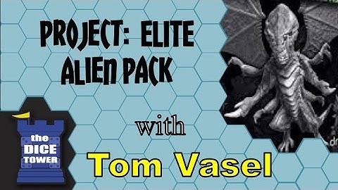 Project: ELITE Alien Pack Review - with Tom Vasel