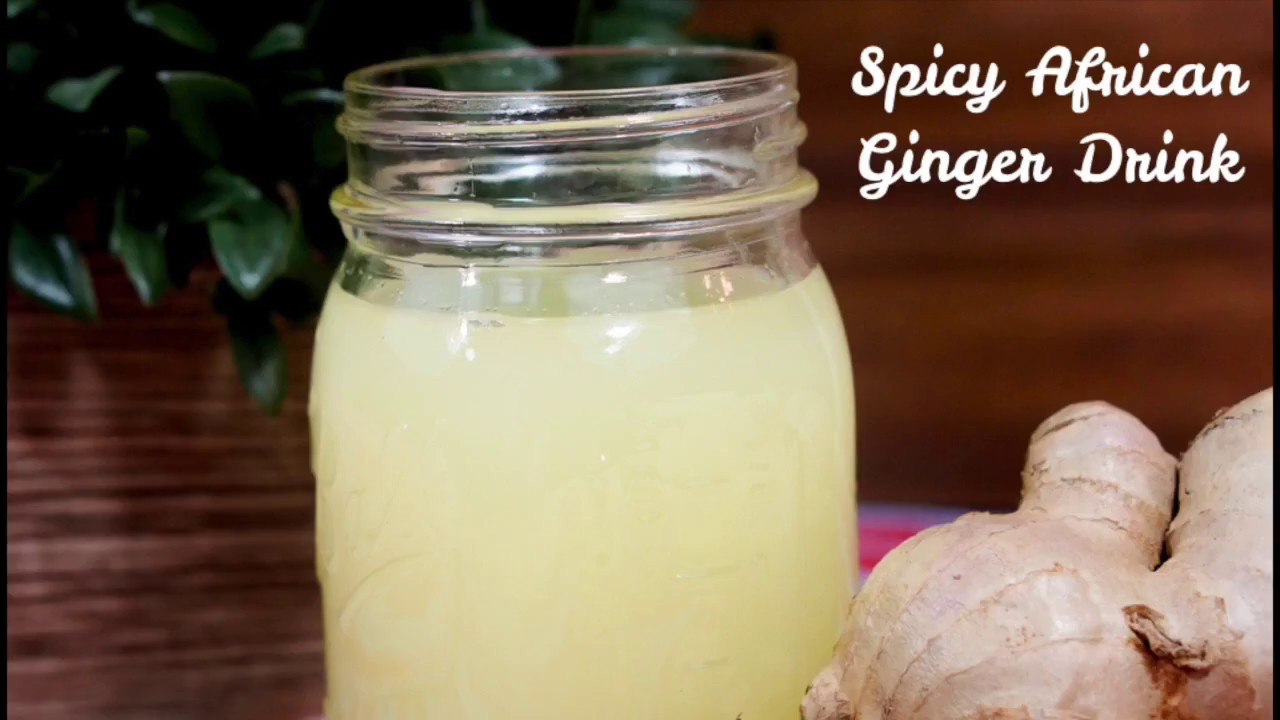 WestAfrican Spicy Ginger Drink YouTube