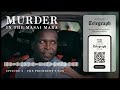 Murder in the Masai | Episode 4, The President's Son | Podcast