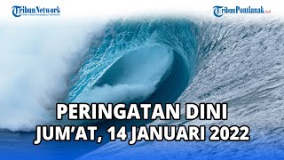 🔴 Peringatan Dini BMKG Jumat, 14 Januari 2022