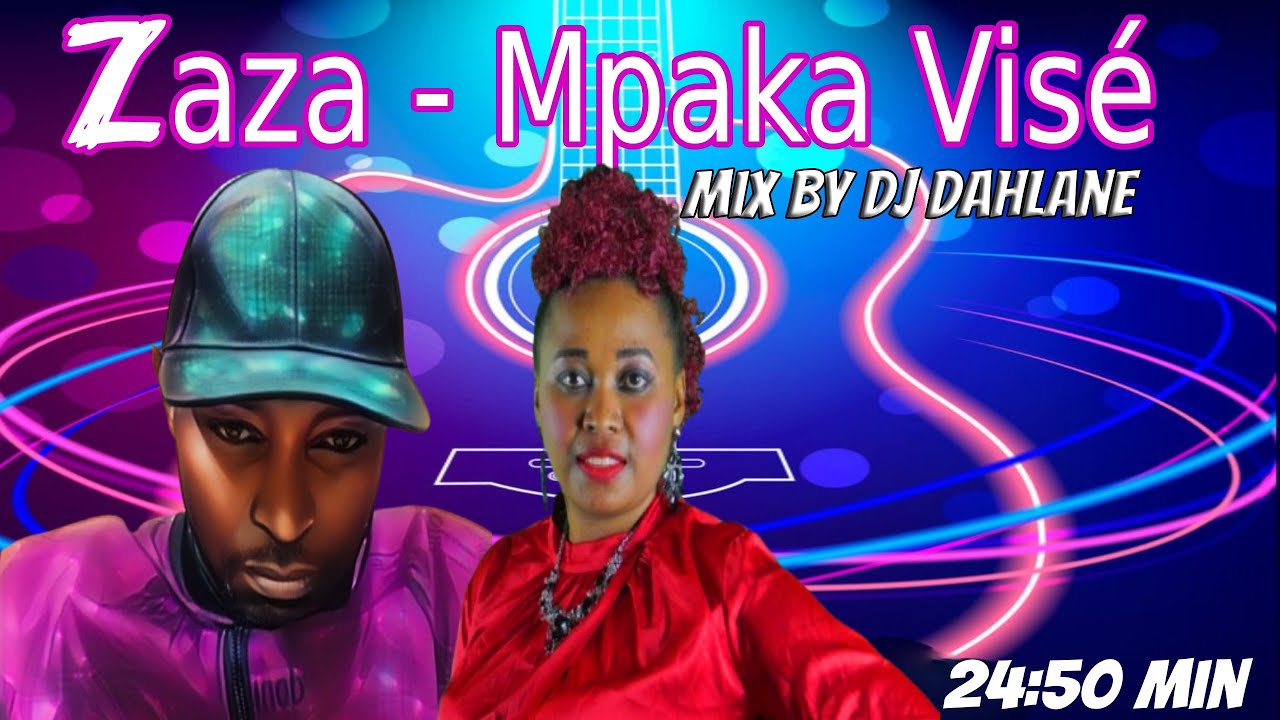 Zaza   Mpaka Visé Mix Non Stop By Dj Dahlane