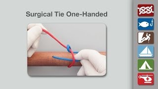 Surgical Tie – One Hand, How to tie a Surgical Tie – One Hand using  Step-by-Step Animations