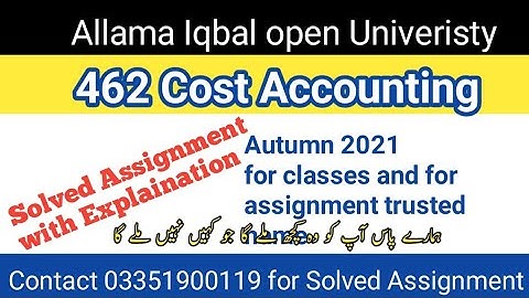 aiou 462 solved assignment autumn 2021 || solved assingment aiou 462 cost accounting autumn 2021