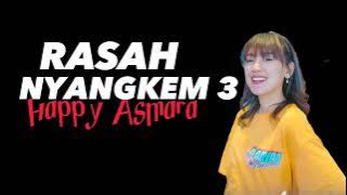 RASAH NYANGKEM 3 - HAPPY ASMARA Official lirik lagu