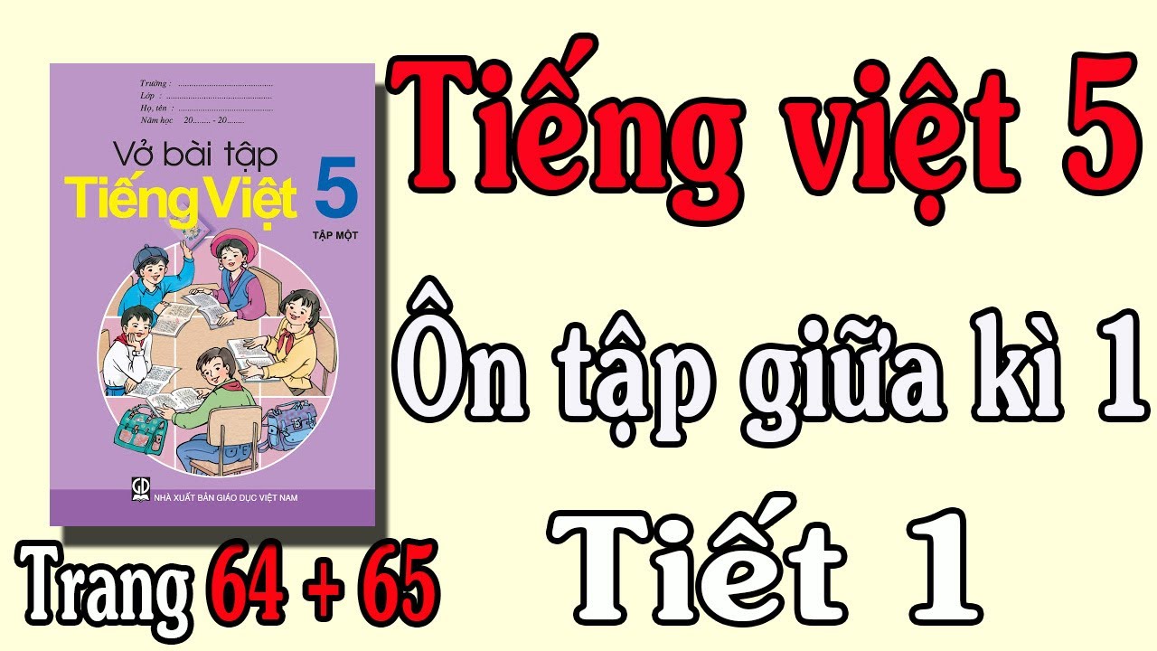 VỞ BÀI TẬP TIẾNG VIỆT LỚP 5 TẬP 1 TUẦN 10 TIẾT 1 TRANG... - youtube