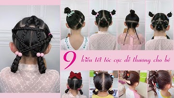 9 cách tết tóc đơn giản mà đẹp cho bé (hướng dẫn tết tóc phần 1)
