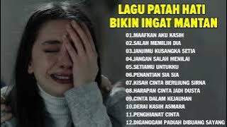 lagu patah hati bikin ingat mantan