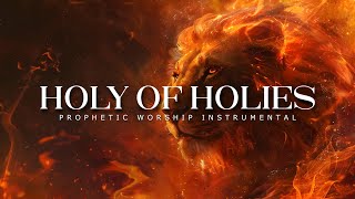 Holy of Holies: Powerful Prophetic Music
