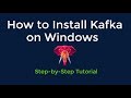 How to install Kafka on Windows