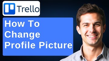 How to Change Your Profile Picture in Trello [2025 Guide]