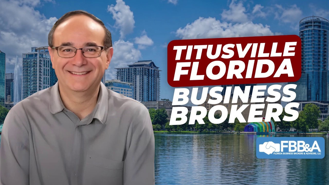 Business broker in Titusville, FL — watch the video