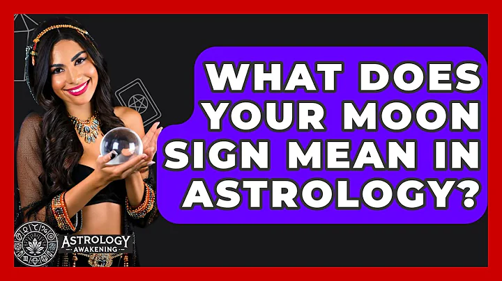 What Does Your Moon Sign Mean In Astrology? - Astrology Awakening