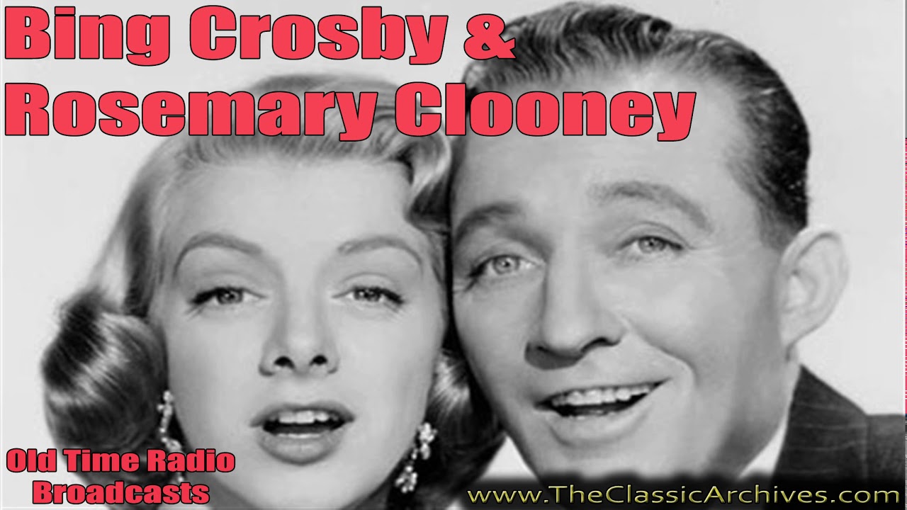 Bing Crosby & Rosemary Clooney 620427 564 This Can't Be Love, Old Time Radio showroom job