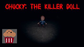 Chucky Game | The Killer Doll | No Commentary Playthrough