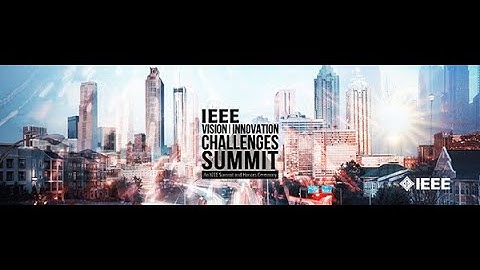 2023 IEEE VIC Summit and Honors Ceremony Highlight Video