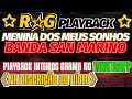 PLAYBACK - MENINA DOS MEUS SONHOS/BANDA SAN MARINO