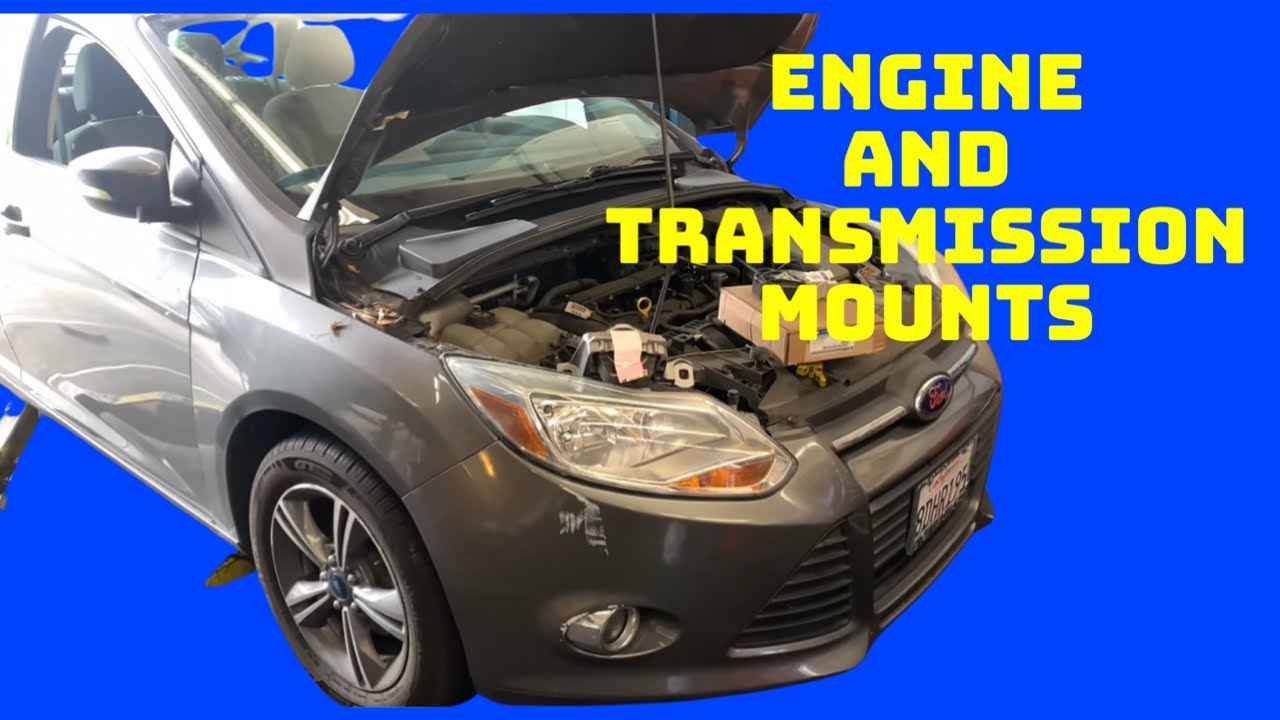 How To Replace All The Engine And Transmission Mounts On A 2011-2018 Ford Focus With 2.0L