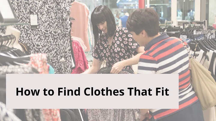 How to Find Clothes That Fit
