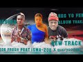 Neg yo fek  zoe fresh king  ft gueryoo girl x ismazoe official audio 2022