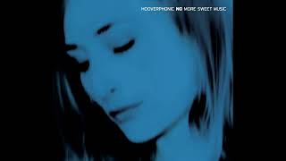 HOOVERPHONIC – No More Sweet Music (2005)