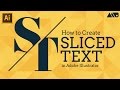 How to Create Sliced Text in Adobe Illustrator Tutorial