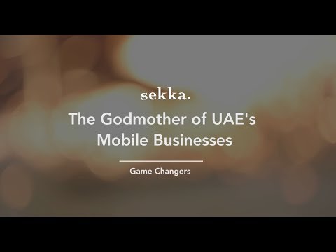 Sekka Meet The Godmother Of The UAE S Mobile Businesses