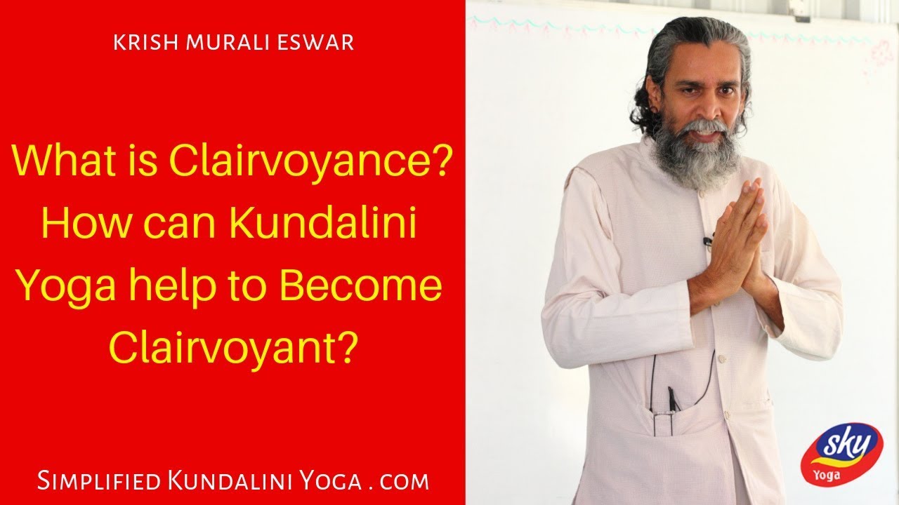 What is Clairvoyance? How can Kundalini Yoga help to Become Clairvoyant? yoga para niños