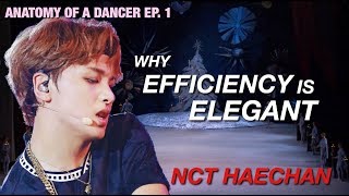 Ballet Dancer Analyzes: NCT HAECHAN - Why Efficiency is ELEGANT | Anatomy of a Dancer EP. 1