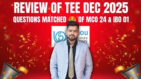 🎯 TEE DEC 2025 SUCCESS STORY 🔥| MCO-24 & IBO-01 Important Questions MATCHED ✔️ | IGNOU