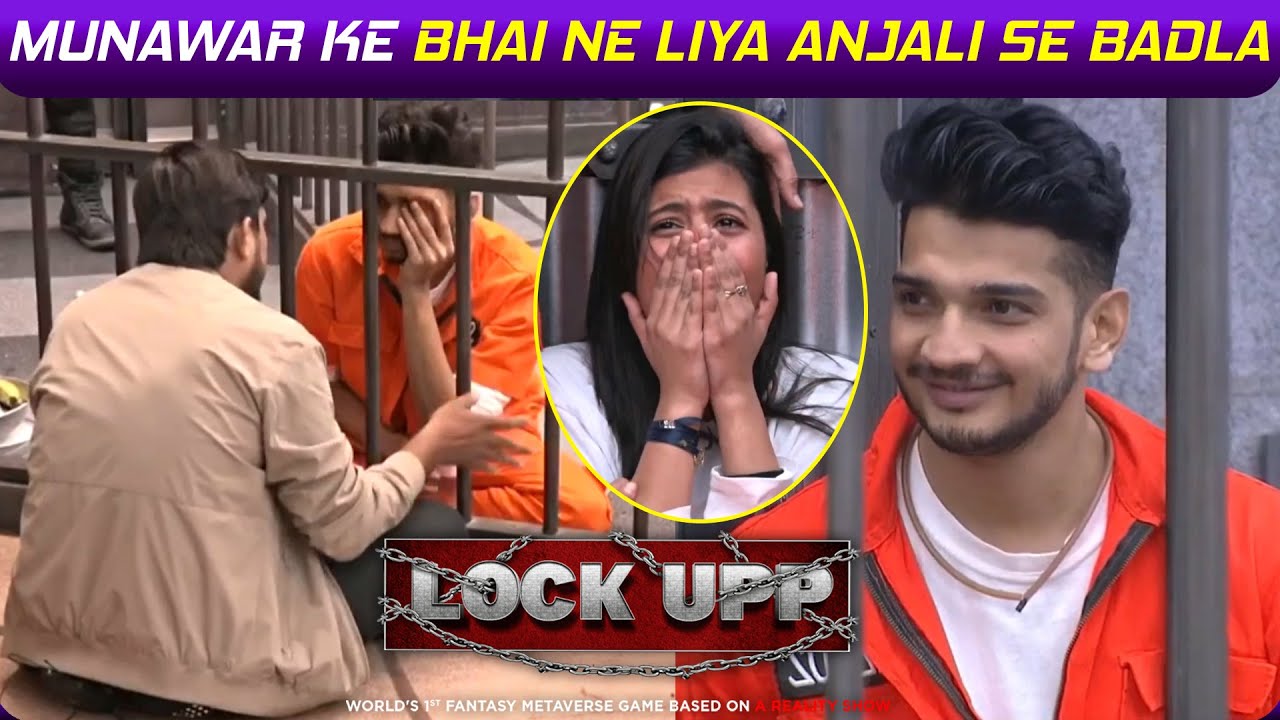 Lock Upp Live Update: Munawar Ke Bhai Sadakat Ne Liya Anjali Se Badla Charge Sheet Mein Kiya Lock In